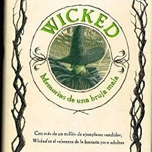 Wicked: memorias de una bruja mala