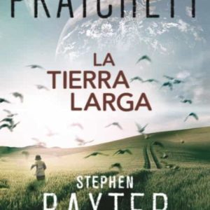 Portada de La tierra larga 1 - Terry Pratchett - Stephen Baxter