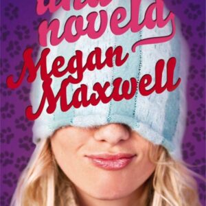 Casi una novela (Megan Maxwell)