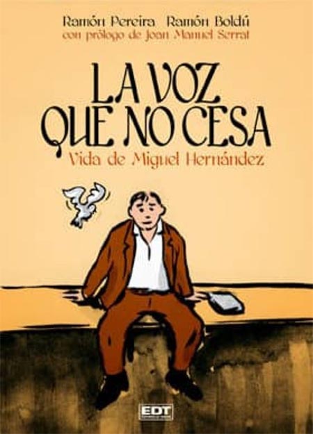 La voz que no cesa (Vida de Miguel Hernández)