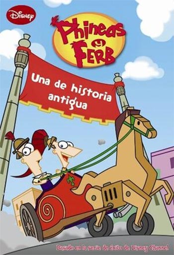 Phineas y Ferb: una de historia antigua